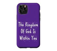 Carcasa para iPhone 11 Pro El Reino de Dios está Dentro de ti | Lucas 17:21 Navidad