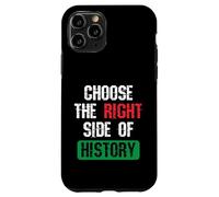 Carcasa para iPhone 11 Pro Elija el Lado Correcto de la Historia Cita de Libertad patriótica