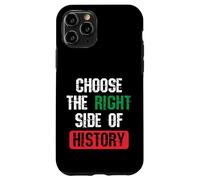 Carcasa para iPhone 11 Pro Elija el Lado Correcto de la Historia Cita de Libertad patriótica