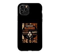 Carcasa para iPhone 11 Pro Ella Soy yo, Fuerte, educada, Historia Negra, Segura de sí Misma, bendecida