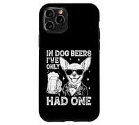 Carcasa para iPhone 11 Pro En Cervezas de Perro Solo He Tenido Un Chihuahua Divertido Beber