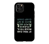 Carcasa para iPhone 11 Pro Es Gracioso si Puedes Leer Esto Put Me Back In Camp Chair