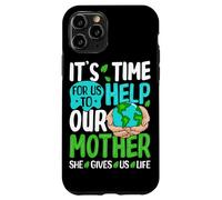 Carcasa para iPhone 11 Pro Es Hora de Que ayudemos a Nuestra Madre Que Nos da la Vida