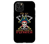 Carcasa para iPhone 11 Pro Es Todo Divertido y Juegos hasta Que Alguien Necesita un Pirata de Ojos