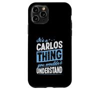 Carcasa para iPhone 11 Pro Es una Cosa de Carlos Que no entenderías Nombre