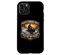 Carcasa para iPhone 11 Pro Esa es una Idea Terrible. Obtendré mi Broma sobre Motos de Nieve con Trineo
