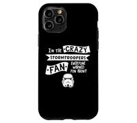Carcasa para iPhone 11 Pro Eslogan de Stormtrooper Helmet I'm The Crazy Fan
