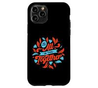 Carcasa para iPhone 11 Pro Estamos Todos Juntos en Esto: Diseña una Unidad inspiradora