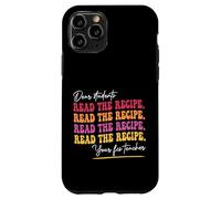 Carcasa para iPhone 11 Pro Estimados Estudiantes Lean la Receta Su Clase de Cocina para Maestros de FCS