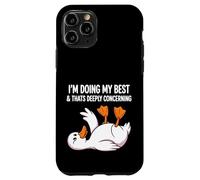 Carcasa para iPhone 11 Pro Estoy Haciendo mi Mejor Esfuerzo Que es profundamente concerniente al Pato Divertido