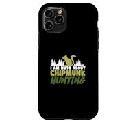 Carcasa para iPhone 11 Pro Estoy Loco sobre la Caza de Ardillas para Cazadores de Ardillas terrestres