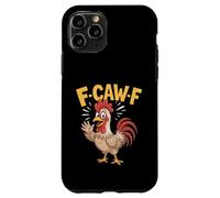 Carcasa para iPhone 11 Pro F-Caw-F Funny Chicken Humor Cita Gritando Gallo Meme Art
