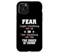 Carcasa para iPhone 11 Pro Fear Forget Everything and Run Or Face Rise Choice Is Yours