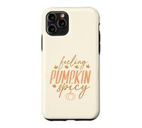 Carcasa para iPhone 11 Pro Feeling Pumpkin Spicy, Divertido Amante de Las Especias de Calabaza