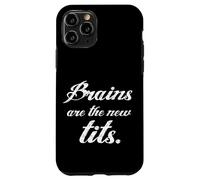 Carcasa para iPhone 11 Pro Feminismo Brains Are The New Tits Divertido Regalo Feminista
