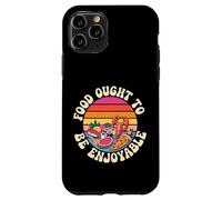 Carcasa para iPhone 11 Pro Food Ought To Be Enjoyable Foodie Come Placer -