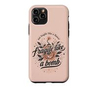Carcasa para iPhone 11 Pro Fragile Like A Bomb Cita Floral Fuerte Dicho Humor