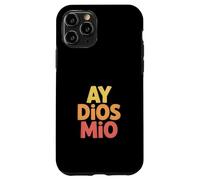 Carcasa para iPhone 11 Pro Funny Ay Dios Mio Sarcástico Dicho Español