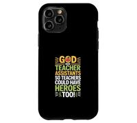 Carcasa para iPhone 11 Pro Funny God Made Teacher Assistants Heroes Diciendo