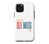 Carcasa para iPhone 11 Pro Funny Microbiology Pun Somos Todos compañeros de celda aquí