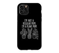 Carcasa para iPhone 11 Pro Funny Plant Lady, Not A Regular Mom I'm A Plant Mom