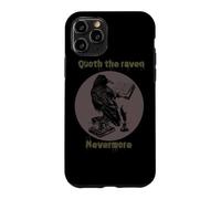 Carcasa para iPhone 11 Pro Funny Quoth Raven Nevermore Edgar Allan PoE Poema literario