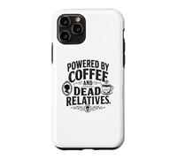Carcasa para iPhone 11 Pro Genealogía Divertida impulsada por el café y parientes Muertos