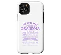 Carcasa para iPhone 11 Pro God Said Let There Be Grandma A Heart That's Made of Gold