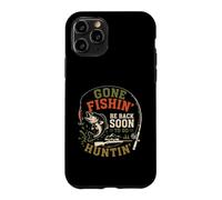 Carcasa para iPhone 11 Pro Gone Fishing Be Back To Go Hunting Diseño Vintage