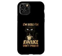 Carcasa para iPhone 11 Pro Grumpy Black Cat Coffee, Estoy Despierto, no Mejora su Estado de ánimo por la mañana