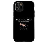 Carcasa para iPhone 11 Pro Guardaespaldas para mi Hermana pequeña diversión