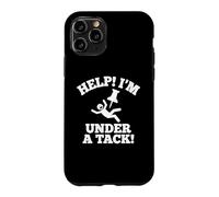 Carcasa para iPhone 11 Pro Help! I'm Under A Tack! - Novedad sarcástica Divertida