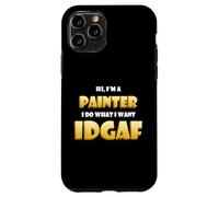 Carcasa para iPhone 11 Pro Hi I'm a Painter Artist Paint Brush Idgaf Funny Art Painting