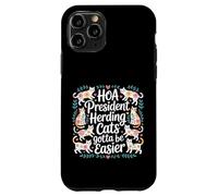 Carcasa para iPhone 11 Pro HOA President Herding Cats Gotta Be Easier -