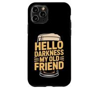Carcasa para iPhone 11 Pro Hola Oscuridad Mi Viejo Amigo Stout Beer Lover