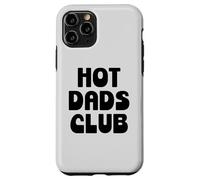 Carcasa para iPhone 11 Pro Hot Dad Club Cool Dads I Love Hot Daddy Wife Husband Fathers