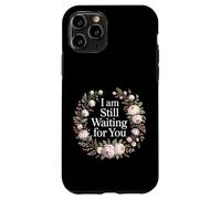 Carcasa para iPhone 11 Pro I Am Still Waiting For You Love Phase Romance -