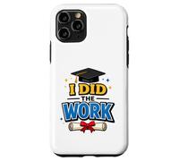 Carcasa para iPhone 11 Pro I Did The Work Graduation Cap Proud Graduate Design tee
