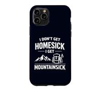 Carcasa para iPhone 11 Pro I Don't Get Homesick I Get Mountainsick Divertido Juego de Palabras de Senderismo