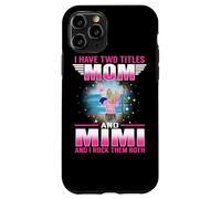 Carcasa para iPhone 11 Pro I Have Two Titles Mom and Mimi for Mothers Day