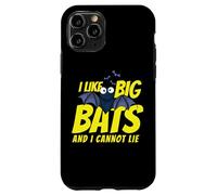 Carcasa para iPhone 11 Pro I Like Big Bats and I Cannot Lie Funny Bat Lovers