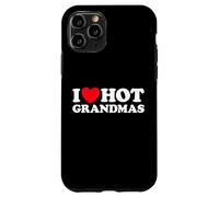 Carcasa para iPhone 11 Pro I Love Hot Grandmas Gracioso Abuela Abuela Abuelas Que me follaría Milf Gran Mamá