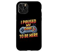 Carcasa para iPhone 11 Pro I Paused My Game To Be Here Funny Video Game Controller