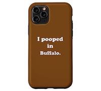 Carcasa para iPhone 11 Pro I Pooped in Buffalo New York - Divertido Chiste de Caca