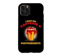 Carcasa para iPhone 11 Pro I Run ON Caffeine and POSTPONEMENTS