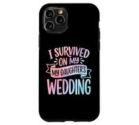Carcasa para iPhone 11 Pro I Survived My Daughter's Wedding