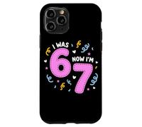 Carcasa para iPhone 11 Pro I Was 6 Now I'm 7 Funny 7th Birthday Girl Party