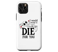 Carcasa para iPhone 11 Pro I Would Pretend Die for Ya You Valentines Couple Anniversary