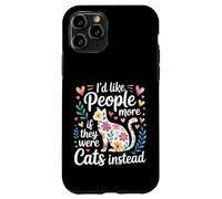 Carcasa para iPhone 11 Pro I'D Like People More If They were Cats Instead -
