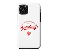 Carcasa para iPhone 11 Pro IF You Dont Understand ME SPIERDALAJ Humor Polska Polonia